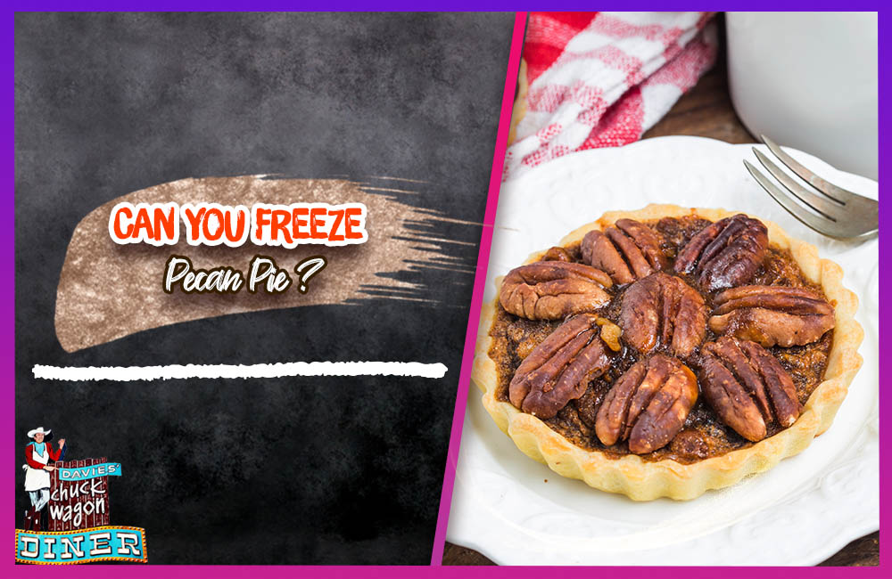 Can You Freeze Pecan Pie