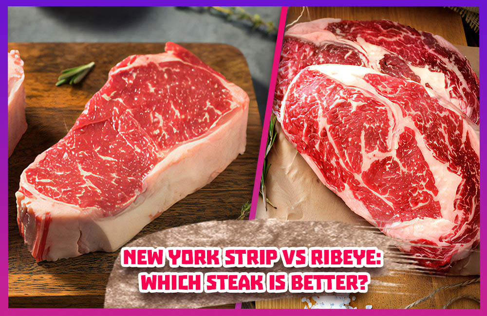 New York strip vs ribeye - Which steak is better